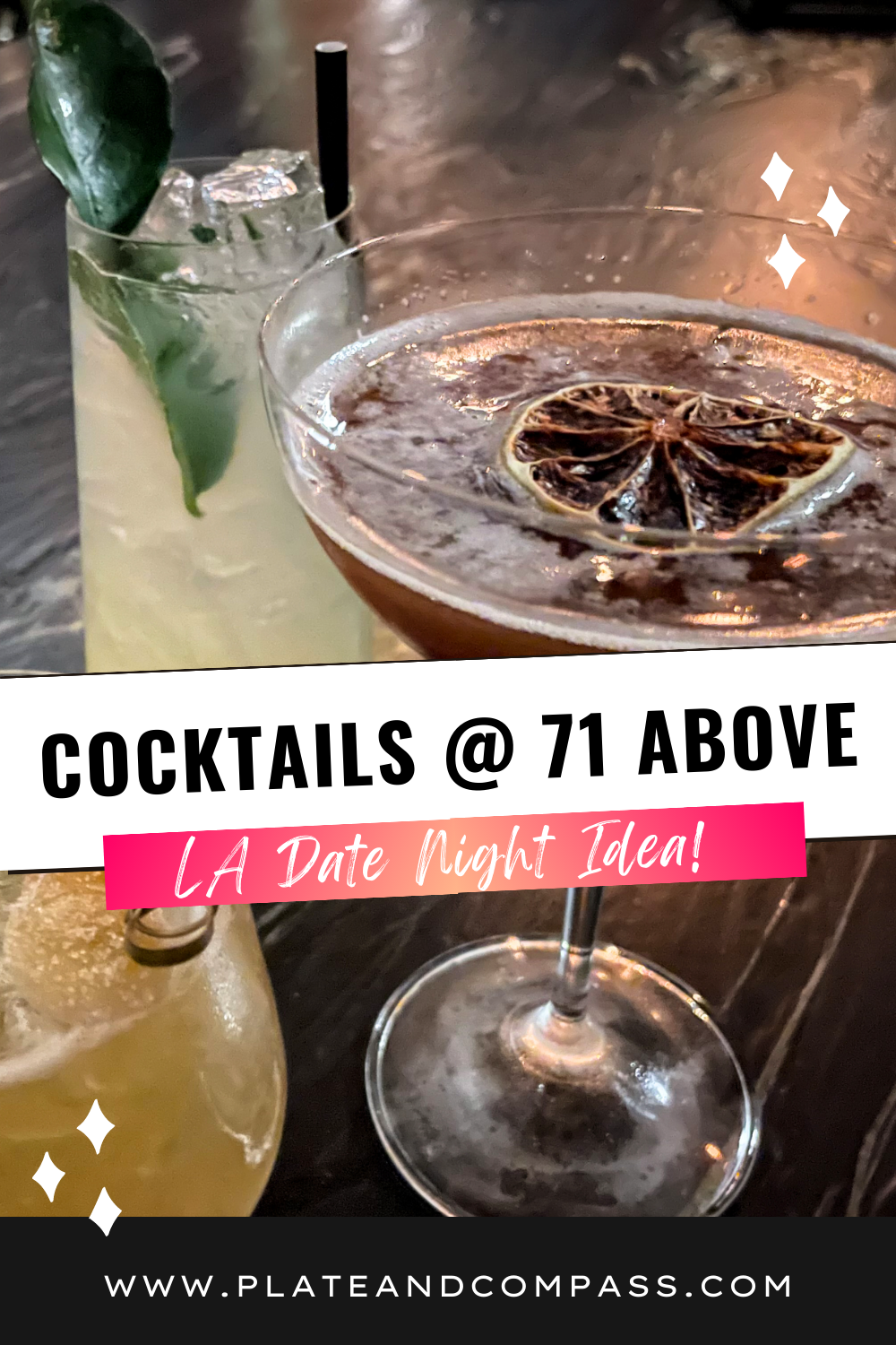 Pinterest image with cocktails and text: "Cocktails @ 71 Above, LA Date Night Idea"