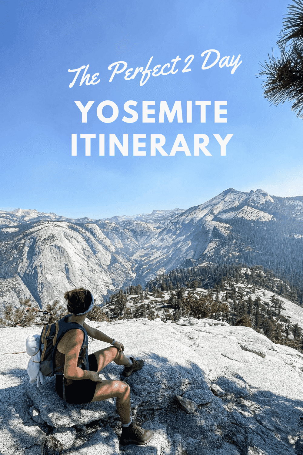 The Perfect 2 Day Yosemite Itinerary