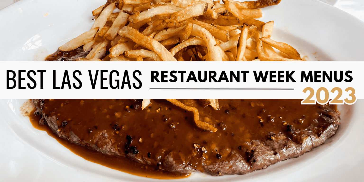 Best Las Vegas Restaurant Week Menus to Try in 2023