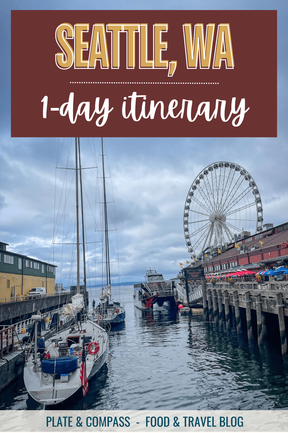 Seattle 1-day Itinerary Pinterest image